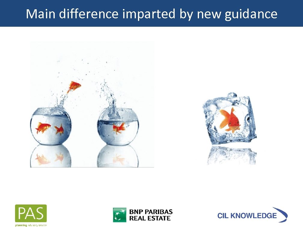 Main difference imparted by new guidance 