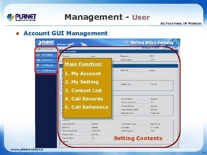 Management - User l Account GUI Management Main Function: 1. My Account 2. My