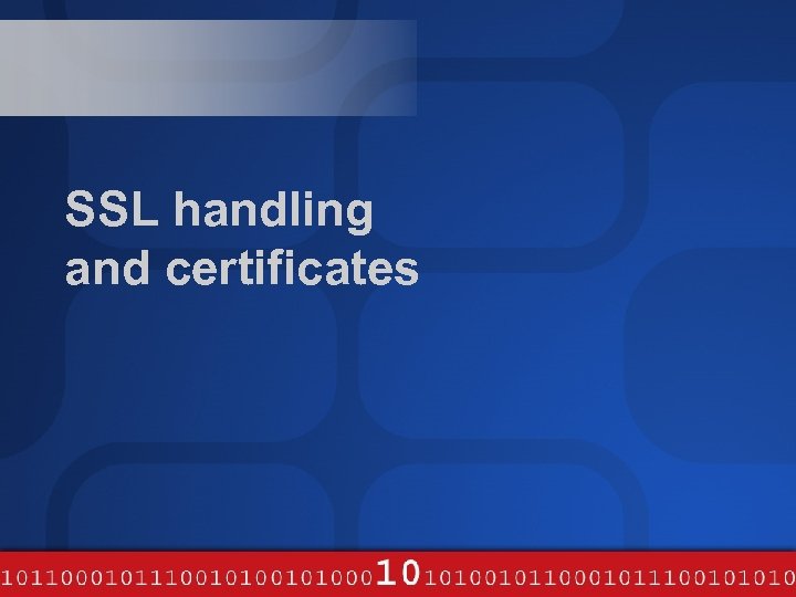 SSL handling and certificates 