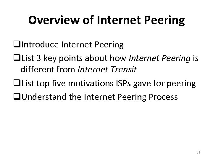 Overview of Internet Peering Introduce Internet Peering List 3 key points about how Internet