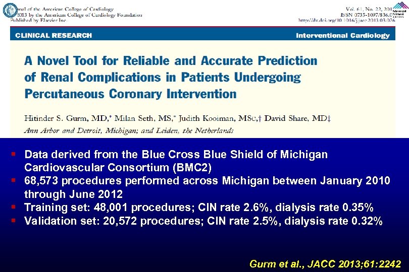 § Data derived from the Blue Cross Blue Shield of Michigan Cardiovascular Consortium (BMC