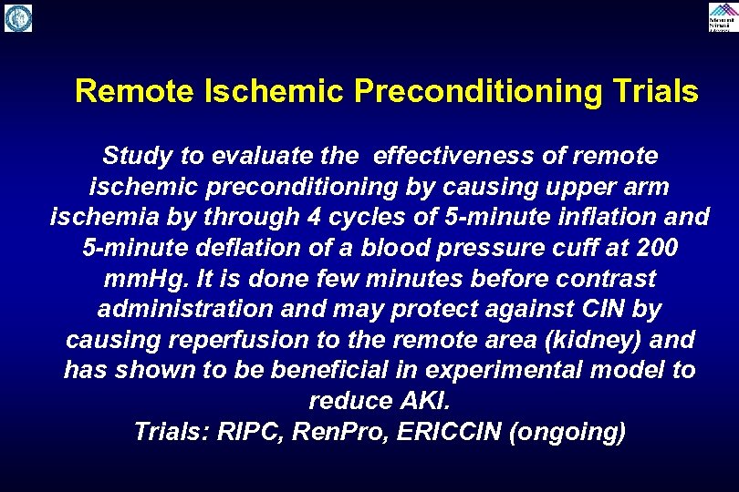 Remote Ischemic Preconditioning Trials Study to evaluate the effectiveness of remote ischemic preconditioning by