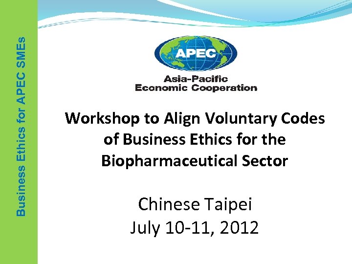 Business Ethics for APEC SMEs Workshop to Align Voluntary Codes of Business Ethics for