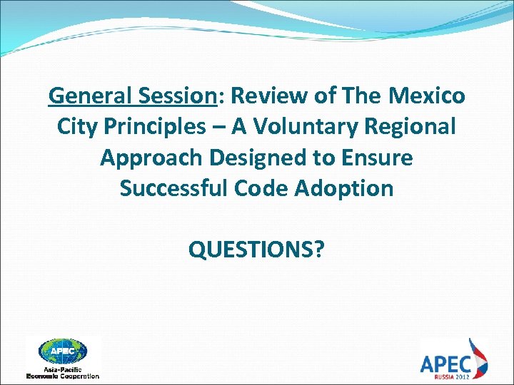 General Session: Review of The Mexico City Principles – A Voluntary Regional Approach Designed