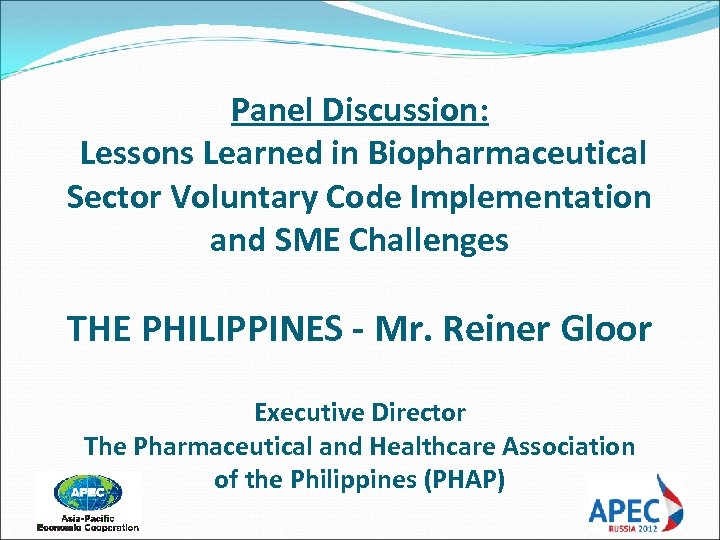 Panel Discussion: Lessons Learned in Biopharmaceutical Sector Voluntary Code Implementation and SME Challenges THE