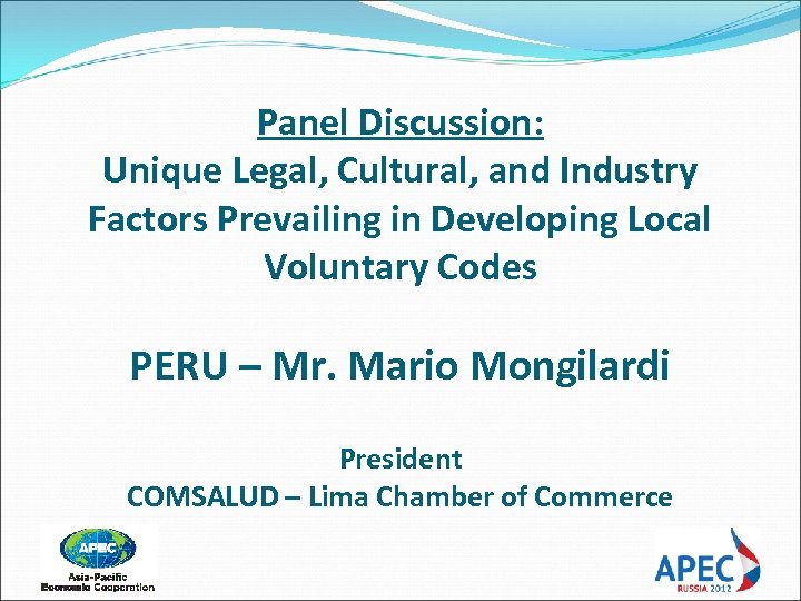Panel Discussion: Unique Legal, Cultural, and Industry Factors Prevailing in Developing Local Voluntary Codes