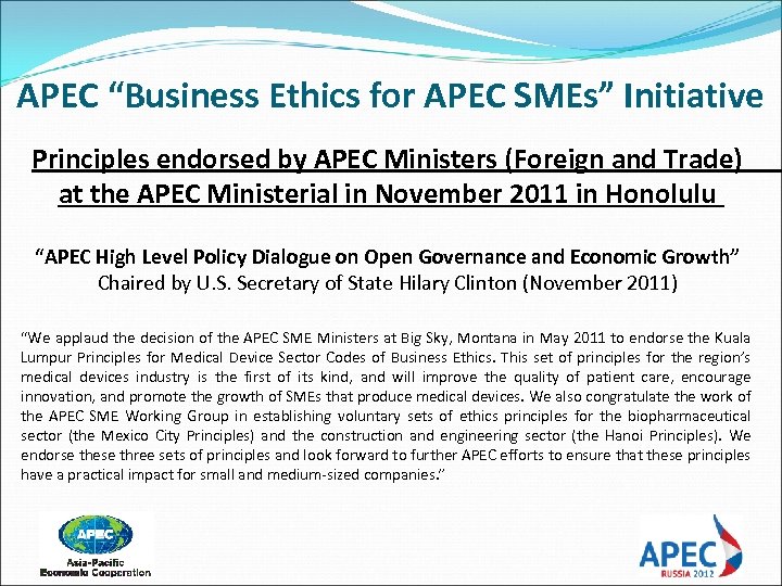 APEC “Business Ethics for APEC SMEs” Initiative Principles endorsed by APEC Ministers (Foreign and