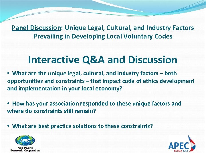 Panel Discussion: Unique Legal, Cultural, and Industry Factors Prevailing in Developing Local Voluntary Codes