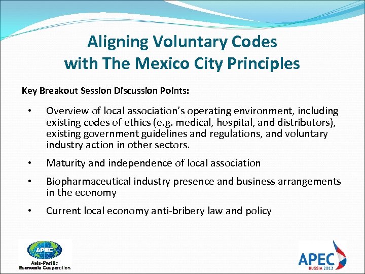 Aligning Voluntary Codes with The Mexico City Principles Key Breakout Session Discussion Points: •