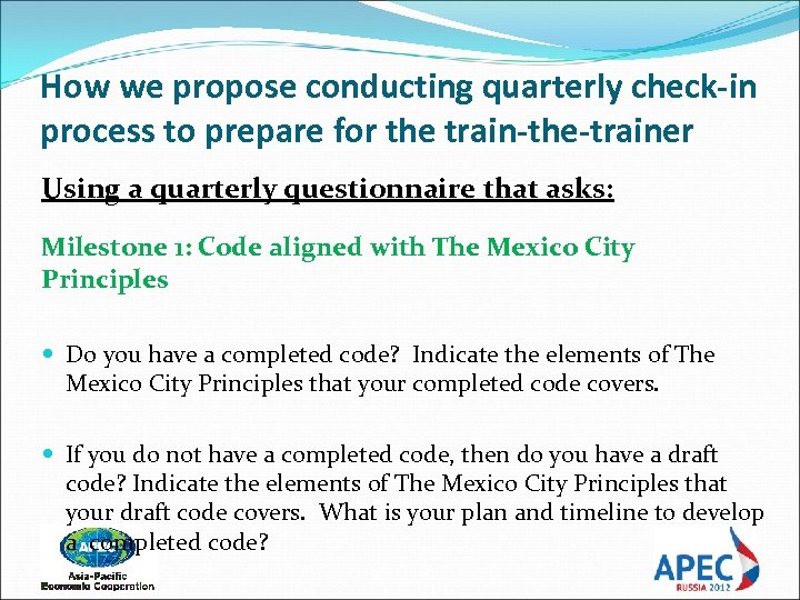 How we propose conducting quarterly check-in process to prepare for the train-the-trainer Using a