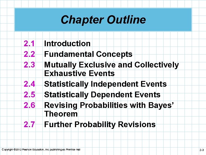 Chapter Outline 2. 1 2. 2 2. 3 2. 4 2. 5 2. 6