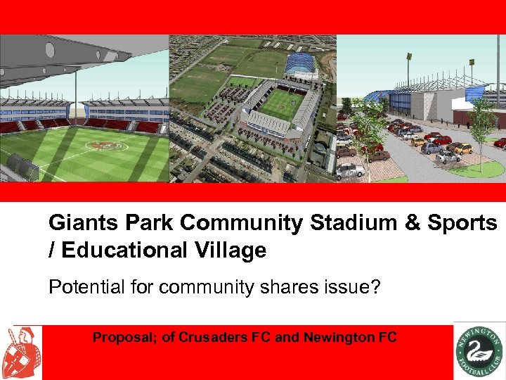 Giants Park Community Stadium & Sports / Educational Village Potential for community shares issue?
