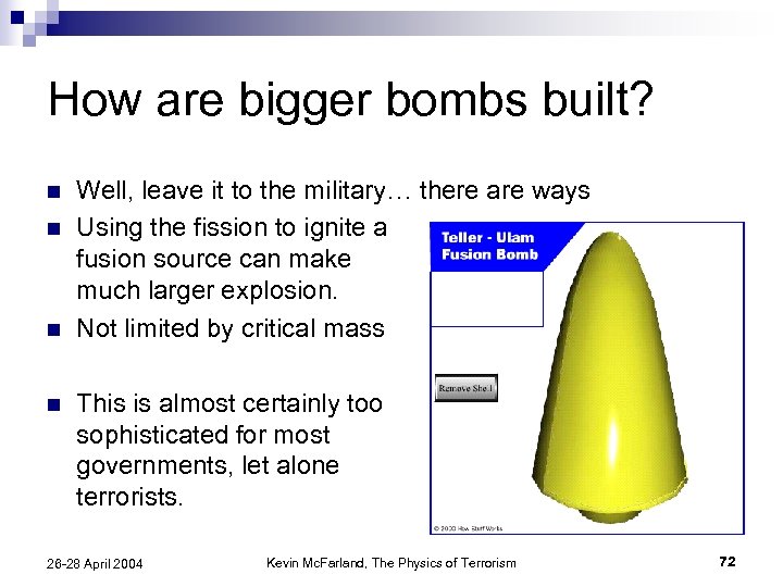 How are bigger bombs built? n n Well, leave it to the military… there