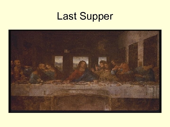 Last Supper 