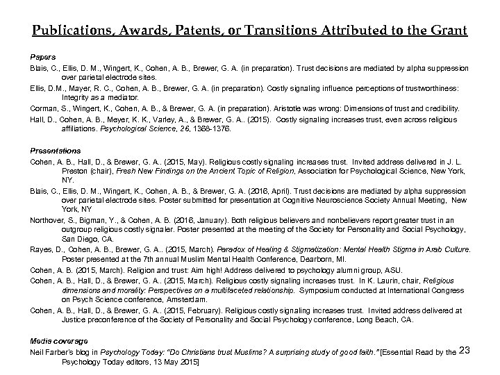 Publications, Awards, Patents, or Transitions Attributed to the Grant Papers Blais, C. , Ellis,