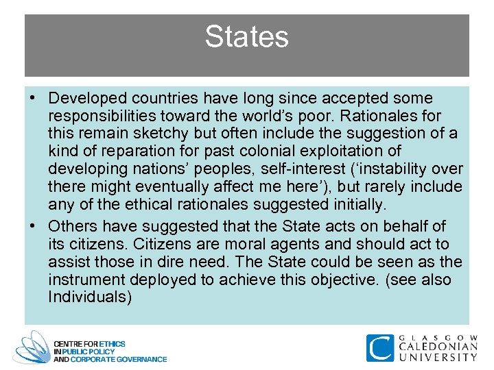 States • Developed countries have long since accepted some responsibilities toward the world’s poor.