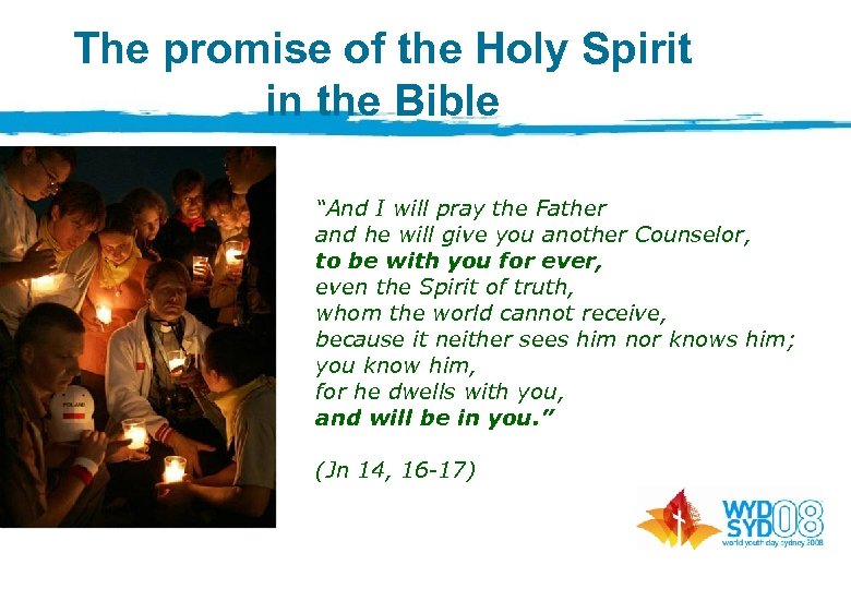 The promise of the Holy Spirit in the Bible “And I will pray the