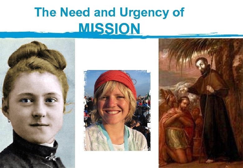 The Need and Urgency of MISSION 