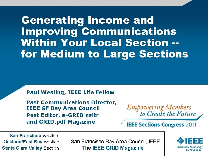 Generating Income and Improving Communications Within Your Local Section -for Medium to Large Sections
