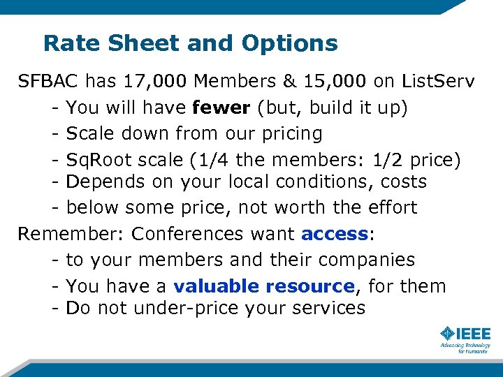 Rate Sheet and Options SFBAC has 17, 000 Members & 15, 000 on List.