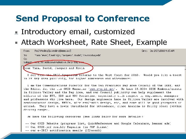 Send Proposal to Conference Introductory email, customized Attach Worksheet, Rate Sheet, Example 