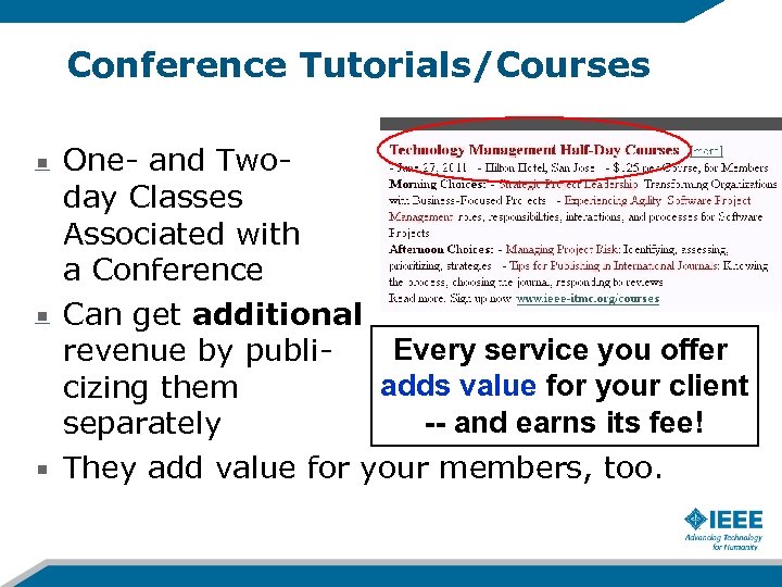 Conference Tutorials/Courses One- and Twoday Classes Associated with a Conference Can get additional Every