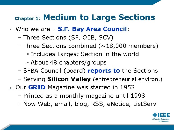 Chapter 1: Medium to Large Sections Who we are – S. F. Bay Area