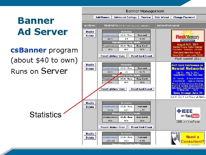 Banner Ad Server cs. Banner program (about $40 to own) Runs on Server Statistics