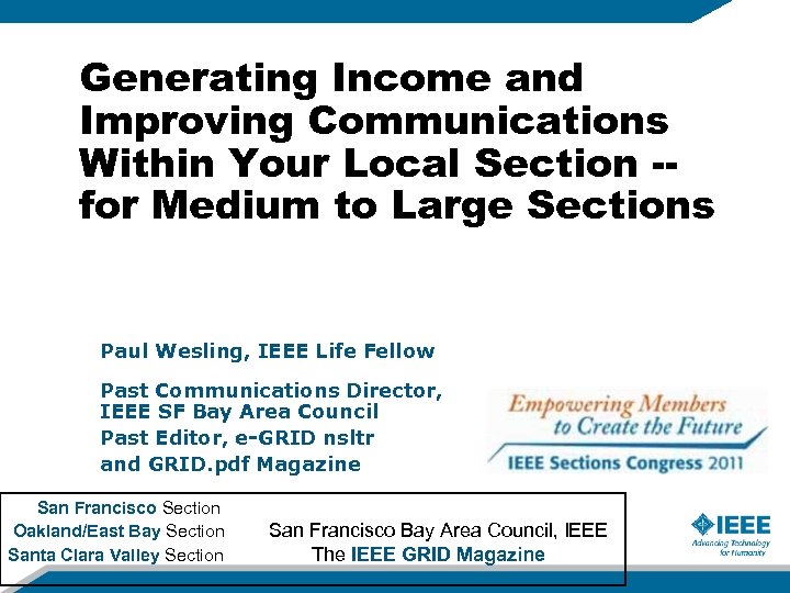 Generating Income and Improving Communications Within Your Local Section -for Medium to Large Sections