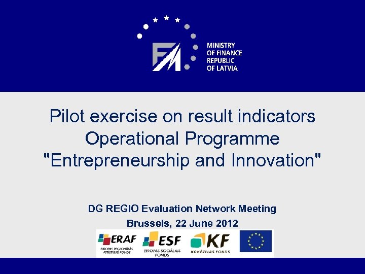  Pilot exercise on result indicators Operational Programme 