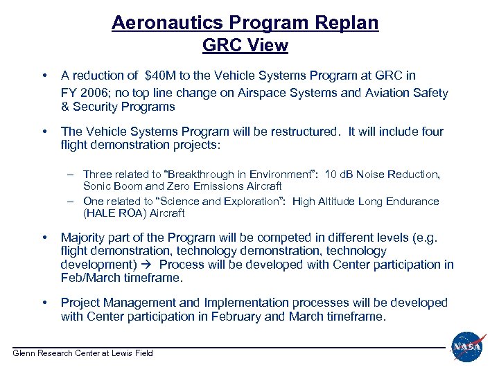 Aeronautics Program Replan GRC View • A reduction of $40 M to the Vehicle