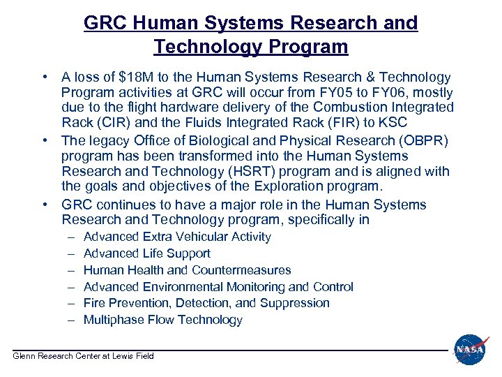 GRC Human Systems Research and Technology Program • A loss of $18 M to