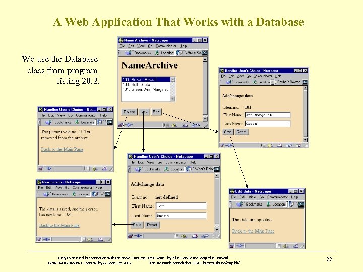A Web Application That Works with a Database We use the Database class from