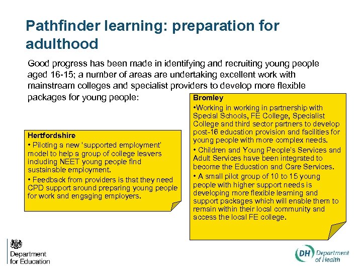 Pathfinder learning: preparation for adulthood Good progress has been made in identifying and recruiting