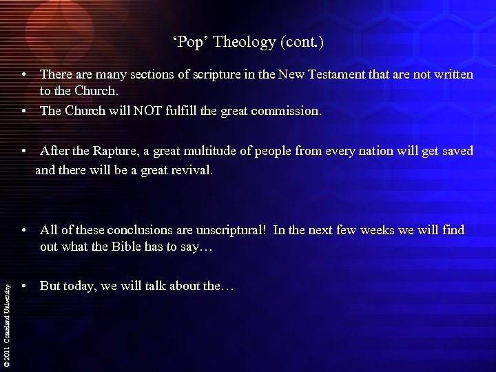 ‘Pop’ Theology (cont. ) • There are many sections of scripture in the New
