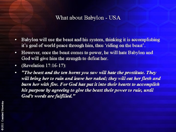 What about Babylon - USA © 2011 Coastland University • Babylon will use the