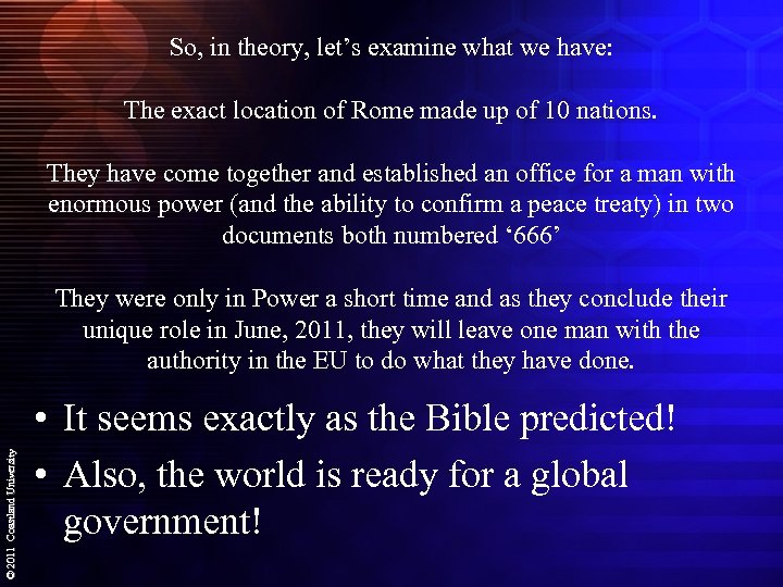 So, in theory, let’s examine what we have: The exact location of Rome made