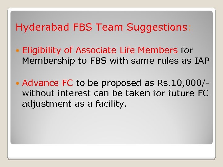 Hyderabad FBS Team Suggestions: Eligibility of Associate Life Members for Membership to FBS with