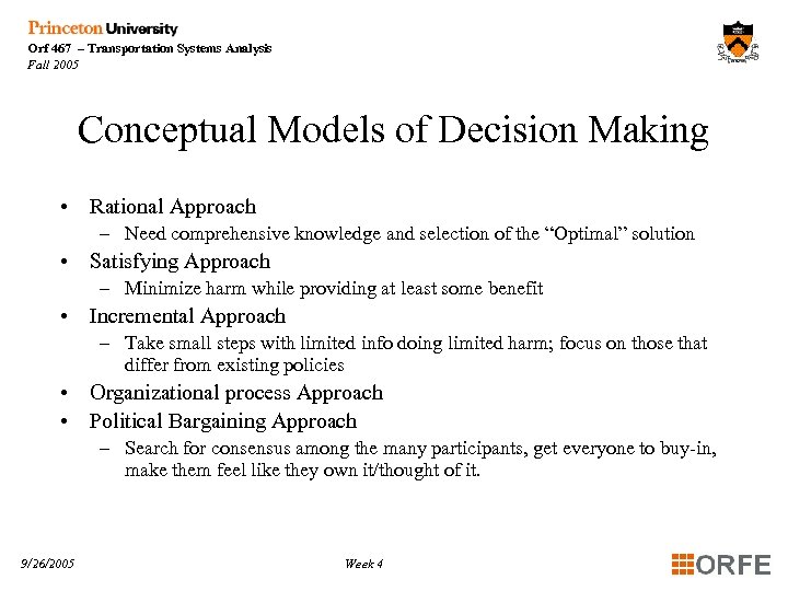 Orf 467 – Transportation Systems Analysis Fall 2005 Conceptual Models of Decision Making •