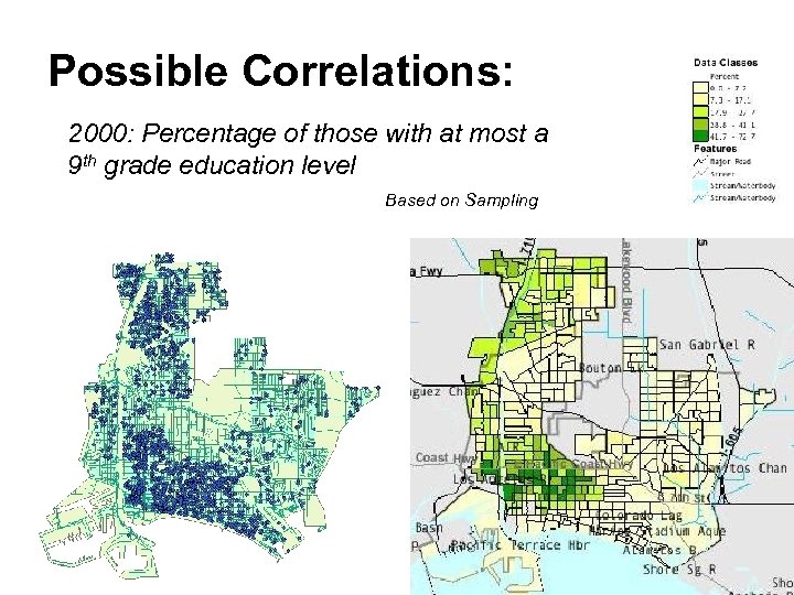 Possible Correlations: 2000: Percentage of those with at most a 9 th grade education