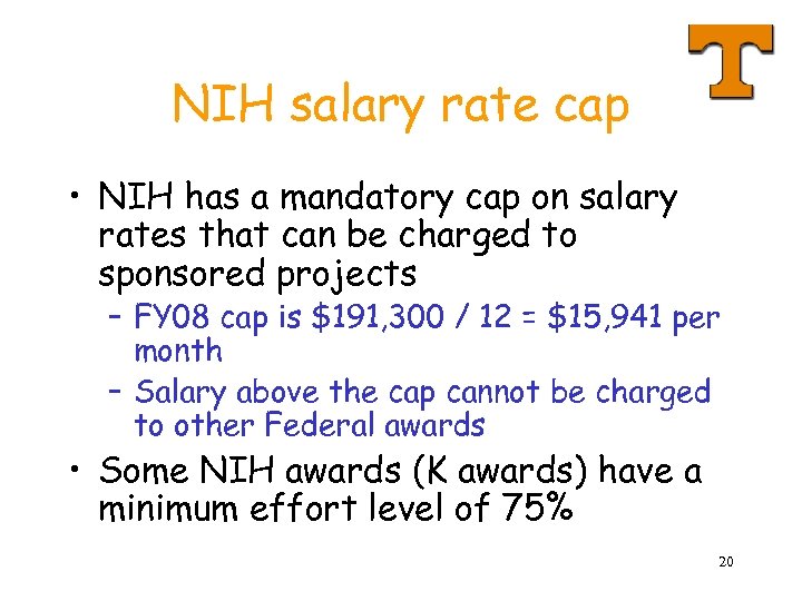 NIH salary rate cap • NIH has a mandatory cap on salary rates that