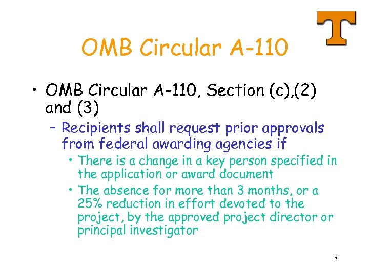 OMB Circular A-110 • OMB Circular A-110, Section (c), (2) and (3) – Recipients