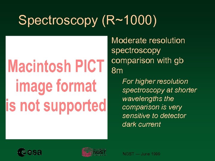Spectroscopy (R~1000) Moderate resolution spectroscopy comparison with gb 8 m For higher resolution spectroscopy