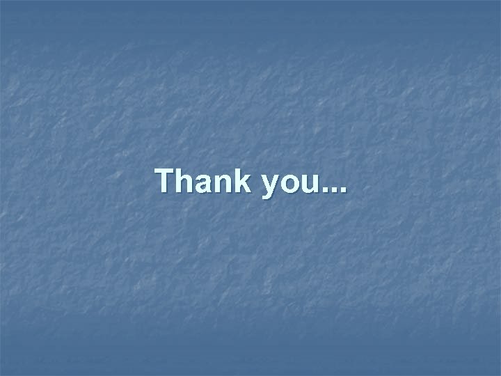 Thank you. . . 