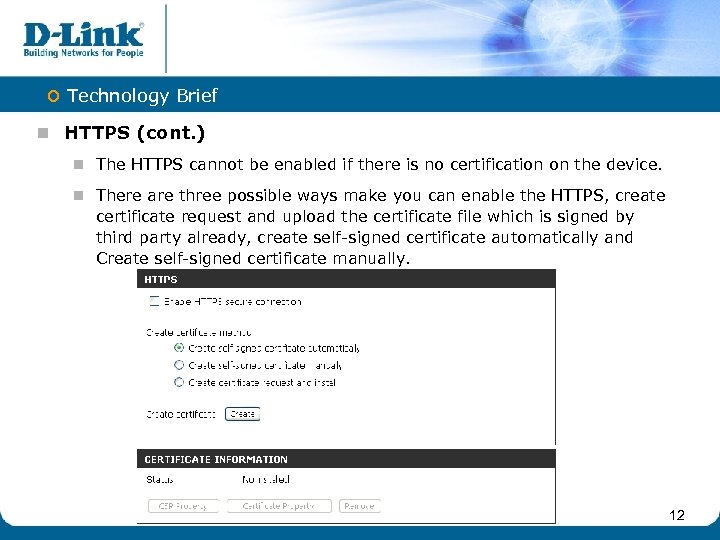 o Technology Brief n HTTPS (cont. ) n The HTTPS cannot be enabled if