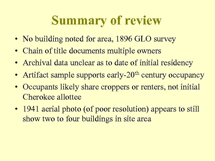 Summary of review • • • No building noted for area, 1896 GLO survey
