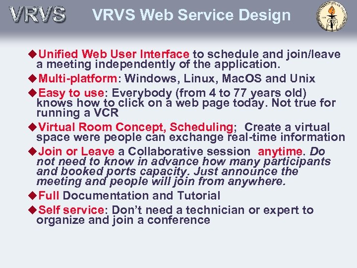 VRVS Web Service Design u. Unified Web User Interface to schedule and join/leave a