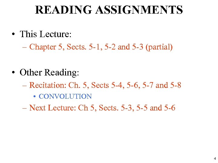 READING ASSIGNMENTS • This Lecture: – Chapter 5, Sects. 5 -1, 5 -2 and