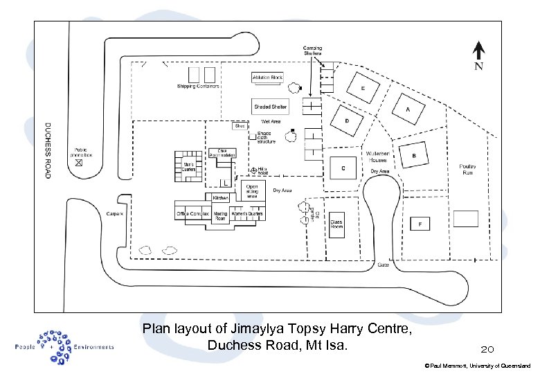 Plan layout of Jimaylya Topsy Harry Centre, Duchess Road, Mt Isa. 20 © Paul