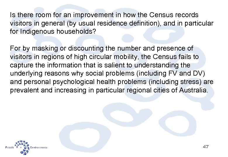 Is there room for an improvement in how the Census records visitors in general